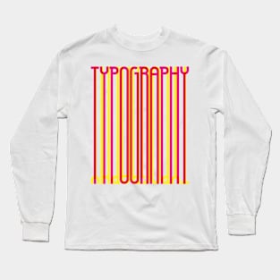 Tall Typography (Magenta Yellow Red) Long Sleeve T-Shirt